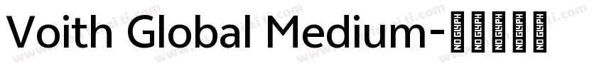 Voith Global Medium字体转换
